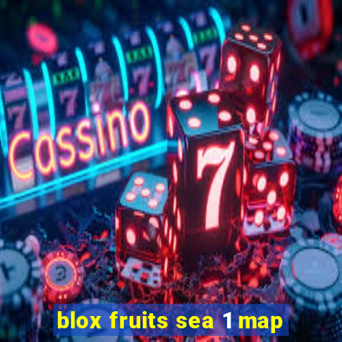 blox fruits sea 1 map